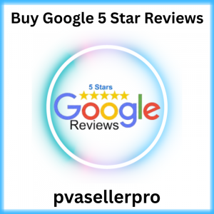 Buy Google 5 Star Reviews